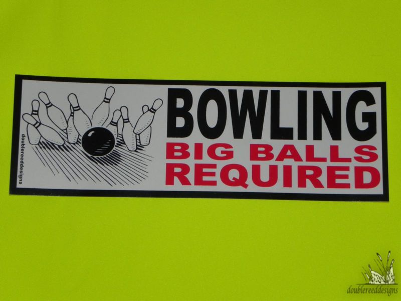 Bumper Sticker Bowling Balls Rude Funny Decal  
